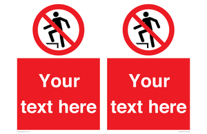 Custom prohibition no stepping on surface